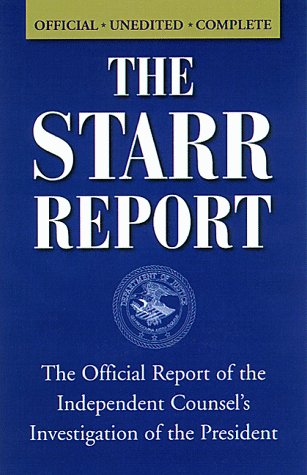 Stock image for The Starr Report: The Official Report of the Independent Counsel's Investigation of the President for sale by SecondSale