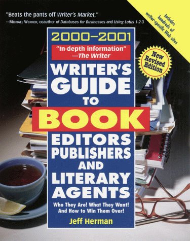Imagen de archivo de Writer's Guide to Book Editors, Publishers, and Literary Agents, 2000-2001: Who They Are! What They Want! and How to Win Them Over! a la venta por ThriftBooks-Dallas