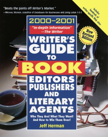 Stock image for Writer's Guide to Book Editors, Publishers, and Literary Agents, 2000-2001: Who They Are! What They Want! and How to Win Them Over! for sale by ThriftBooks-Dallas