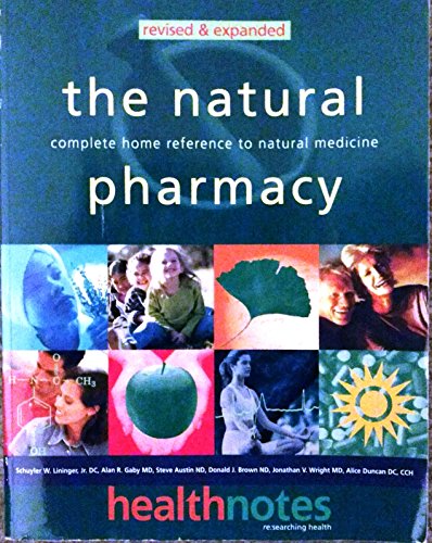 9780761519676: The Natural Pharmacy: Complete Home Reference to Natural Medicine