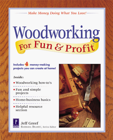 9780761520382: Woodworking for Fun & Profit