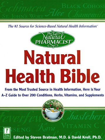 Beispielbild fr Natural Pharmacist: Natural Health Bible : From the Most Trusted Source in Health Information, Here Is Your A-Z Guide zum Verkauf von Better World Books