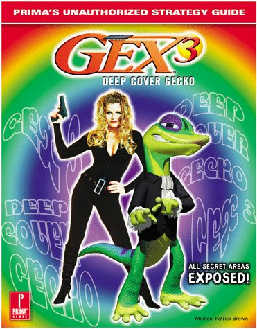 9780761520900: Gex 3: Deep Cover Gecko: Prima's Unauthorized Strategy Guide