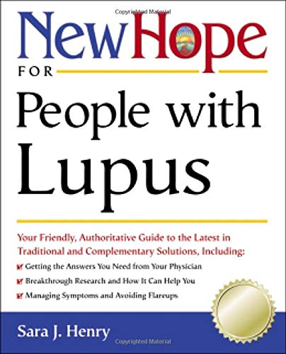 Stock image for New Hope for People with Lupus: Your Friendly, Authoritive Guide to the Latest in Traditional and Complementary Solutions for sale by SecondSale
