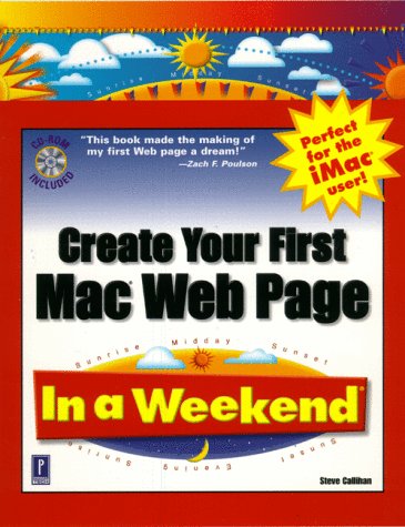 Stock image for Create Mac Web Pages in a Weekend (In a Weekend (Premier Press)) for sale by AwesomeBooks