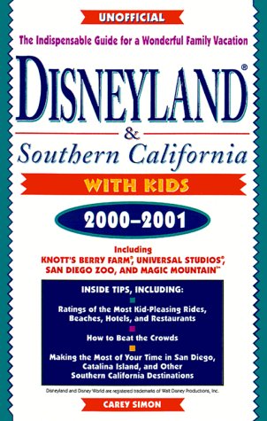 9780761521563: Disneyland & Southern California with Kids 2000-2001 (DISNEYLAND AND SOUTHERN CALIFORNIA WITH KIDS) [Idioma Ingls]