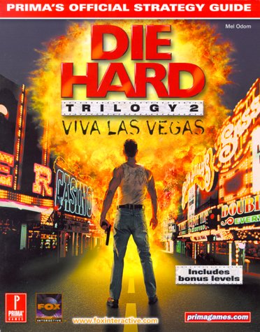 Die Hard Trilogy 2 (Prima's Official Strategy Guide) (9780761522058) by Odom, Mel