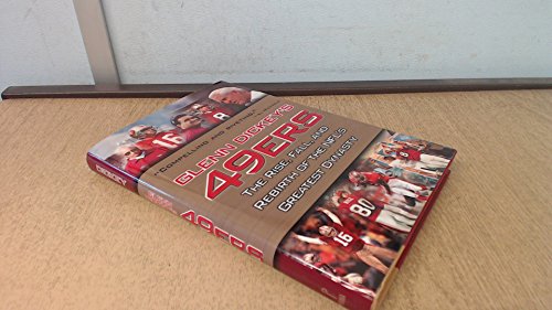 9780761522324: Glenn Dickey's 49Ers: The Rise, Fall, and Rebirth of the Nfl's Greatest Dynasty