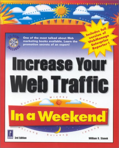 Beispielbild fr Increase Your Web Traffic in a Weekend zum Verkauf von Better World Books: West