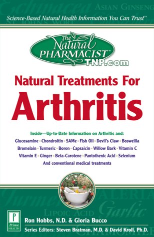 Imagen de archivo de The Natural Pharmacist: Natural Treatments for Arthritis a la venta por Half Price Books Inc.