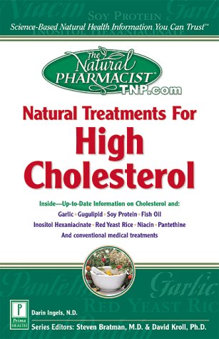 Beispielbild fr The Natural Pharmacist : Natural Treatments for High Cholesterol zum Verkauf von Better World Books