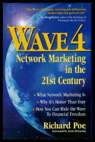 Imagen de archivo de Wave 4 : Network Marketing in the 21st Century a la venta por Better World Books