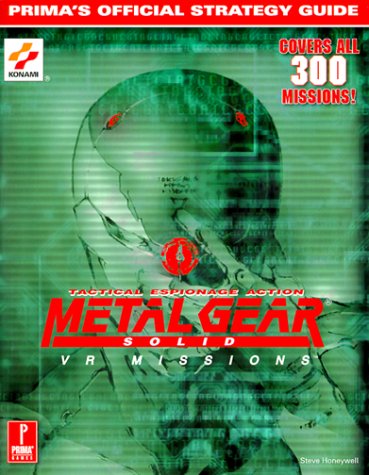 Metal Gear Solid: VR Missions: Prima's Official Strategy Guide (9780761525028) by Honeywell, Steve