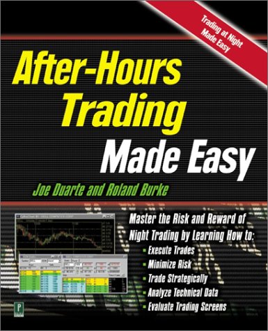 9780761525196: After Hours Trading Made Easy: Master the Risk and Reward of Night Trading