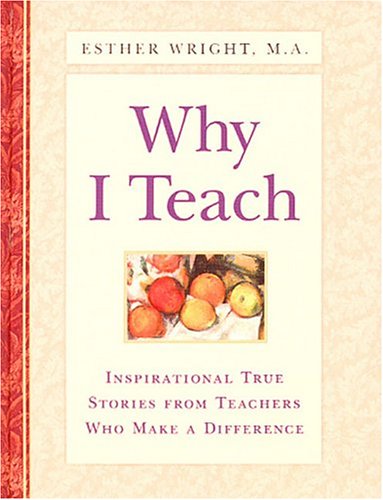 Stock image for Why I Teach (HC) for sale by Jenson Books Inc