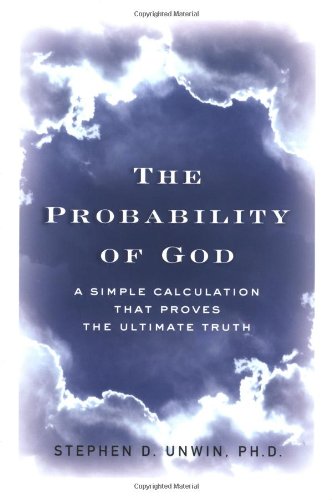 Beispielbild fr The Probability of God : A Simple Calculation That Proves the Ultimate Truth zum Verkauf von Better World Books