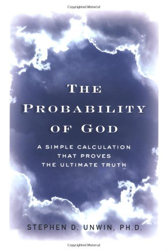Imagen de archivo de The Probability of God: A Simple Calculation That Proves the Ultimate Truth a la venta por Ergodebooks