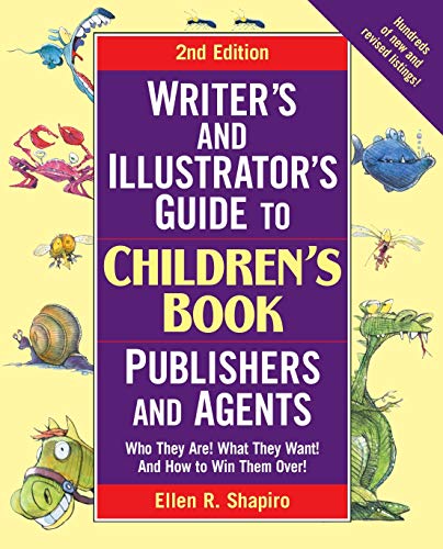 Beispielbild fr Writer's and Illustrator's Guide to Children's Book Publishers and Agents : Who They Are! What They Want! And How to Win Them Over! zum Verkauf von Better World Books