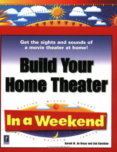 Stock image for Build Your Home Theater In a Weekend for sale by HPB-Red