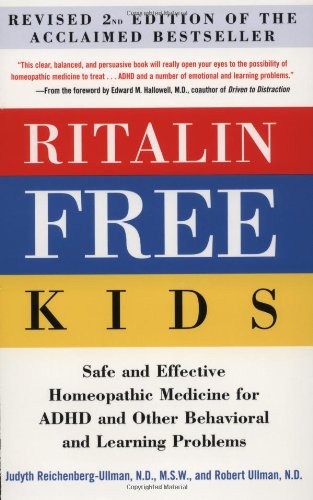 Imagen de archivo de Ritalin-Free Kids: Safe and Effective Homeopathic Medicine for ADHD and Other Behavioral and Learning Problems a la venta por Wonder Book