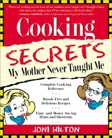 Imagen de archivo de Cooking Secrets My Mother Never Taught Me a la venta por Wonder Book