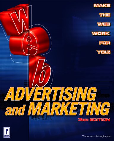 Beispielbild fr Web Advertising and Marketing, 3rd Edition zum Verkauf von Wonder Book