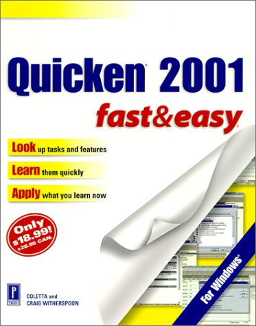 Quicken 2001 Fast & Easy (9780761529088) by Witherspoon, Coletta