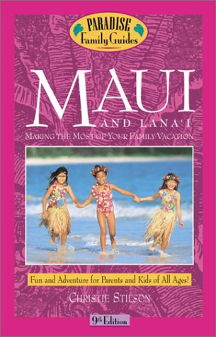 9780761529576: Maui and Lana'i, 9th Edition: Making the Most of Your Family Vacation