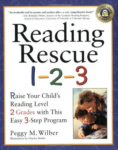 Beispielbild fr Reading Rescue 1-2-3: Raise Your Child's Reading Level 2 Grades with This Easy 3-Step Program zum Verkauf von Gulf Coast Books