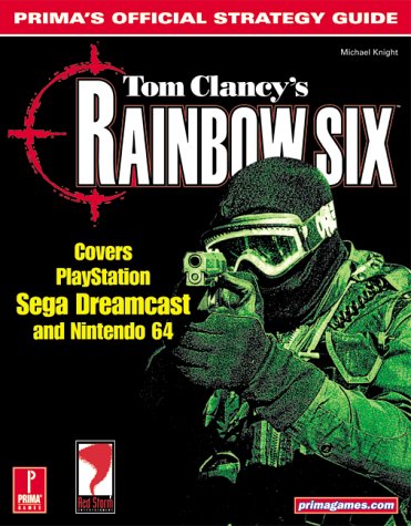9780761530190: Tom Clancy Rainbow Six: Covers Playstation, Sega Dreamcast and Nintendo 64
