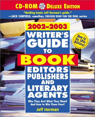 9780761530244: Writer's Guide to Book Editors, Publishers, and Literary Agents 2002-2003: Who They Are! What They Want! and How to Win Them Over!