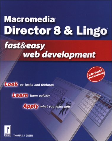 Stock image for Director and Lingo Fast and Easy Web Development (Fast & easy Web development) for sale by WorldofBooks