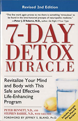 Stock image for 7-Day Detox Miracle, Revised 2nd Edition: Revitalize Your Mind and Body with This Safe and Effective Life-Enhancing Program for sale by Your Online Bookstore