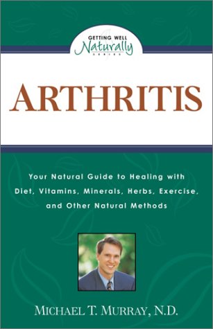 Arthritis (9780761531203) by Murray, Michael T.
