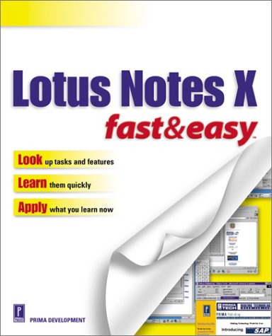 Lotus Notes X Fast & Easy (9780761531593) by Teague