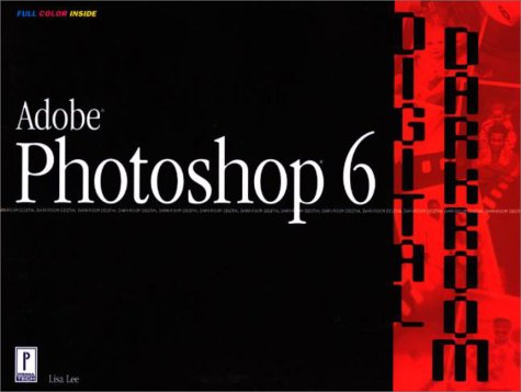 Beispielbild fr Adobe Photoshop 6 Digital Darkroom zum Verkauf von Foggypaws