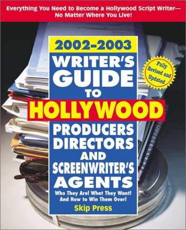 Beispielbild fr Writer's Guide to Hollywood Producers, Directors and Screenwriter's Agents, 2002-2003 : Who They Are! What They Want! And How to Win Them Over! zum Verkauf von Better World Books