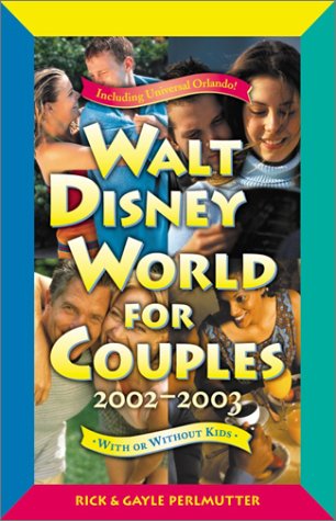 9780761531982: Walt Disney World for Couples 2002-2003: With or Without Kids [Lingua Inglese]