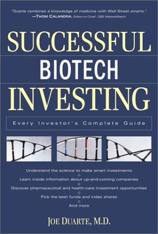 Stock image for Successful Biotech Investing: Every Investor's Complete Guide for sale by SecondSale