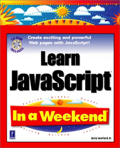 Stock image for Learn JavaScript in a Weekend (In a Weekend S.) for sale by WorldofBooks