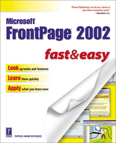 Imagen de archivo de Microsoft FrontPage 2002 Fast & Easy a la venta por HPB-Red