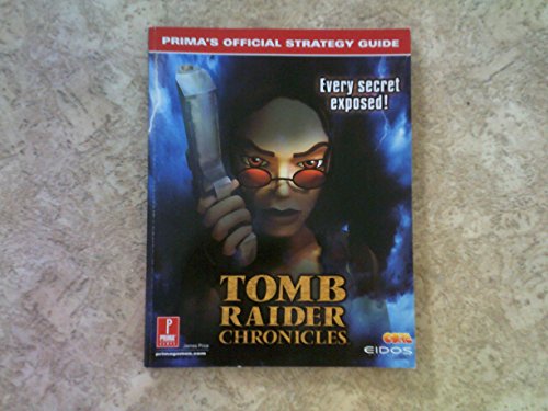 Stock image for Tomb Raider Chronicles (Prima's Official Strategy Guide) for sale by MusicMagpie