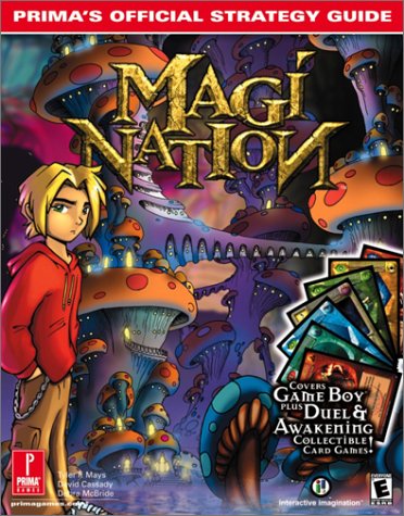 Magi-Nation: Prima's Official Stategy Guide (9780761535836) by McBride, Debra; Cassady, David