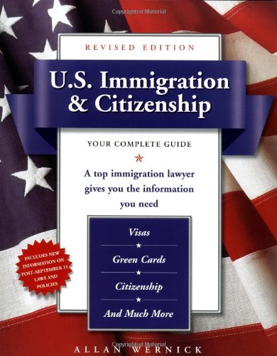 Stock image for U. S. Immigration and Citizenship : Your Complete Guide for sale by Better World Books: West