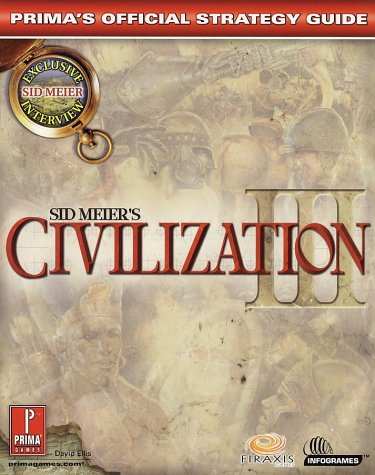Imagen de archivo de Sid Meier's Civilization III : Prima's Official Strategy Guide a la venta por Better World Books