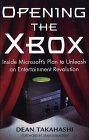 9780761537083: Opening the Xbox: Inside Microsoft's Plan to Unleash an Entertainment Revolution