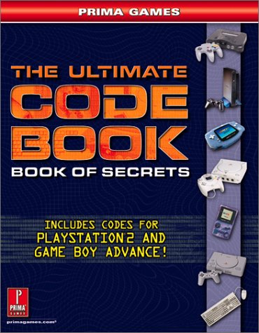 

Ultimate Code Book: Even Bigger, Better, Faster, Stronger: Prima's Official Strategy Guide