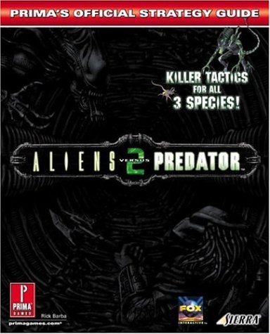 9780761537489: Aliens Versus Predator 2: Prima's Official Strategy Guide