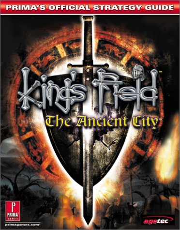 9780761537960: King's Field: The Ancient City : Prima's Official Strategy Guide