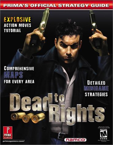 Imagen de archivo de Dead To Rights (Prima's Official Strategy Guide) a la venta por HPB-Emerald